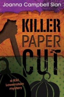 Killer, Paper, Cut - Joanna Campbell Slan