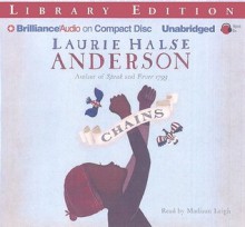 Chains - Laurie Halse Anderson, Madisun Leigh