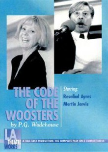 Code Of The Woosters - P.G. Wodehouse, Mark Richard