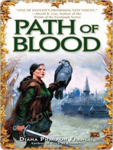 Path of Blood - Diana Pharaoh Francis