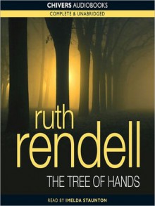 The Tree Of Hands (MP3 Book) - Ruth Rendell, Imelda Staunton