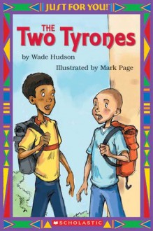 Just For You!: The Two Tyrones - Wayne Hudson, Mark Page