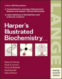 Harper's Illustrated Biochemistry - Robert K. Murray, Peter A. Mayes, Darryl K. Granner