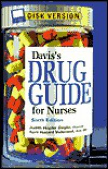 Davis's Drug Guide for Nurses [With *] - Judith Hopfer Deglin, April Hazard Vallerand