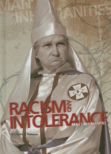 Racism and Intolerance - Charles E. Pederson