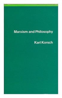 Marxism and philosophy - Karl Korsch