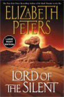 Lord of the Silent (Amelia Peabody, #13) - Elizabeth Peters