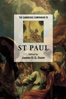 The Cambridge Companion to St Paul - James D.G. Dunn