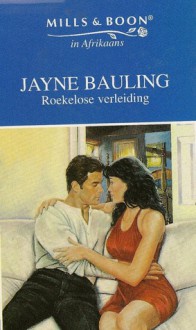 A Reckless Seduction - Jayne Bauling