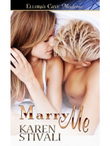 Marry Me - Karen Stivali