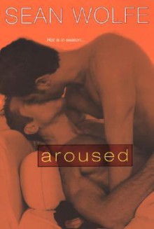 Aroused - Sean Wolfe