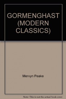 Gormenghast (Gormenghast 2) - Mervyn Peake