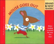 Mouse Goes Out - Phyllis Root, James Croft