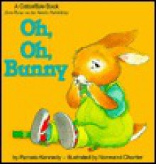 Oh, Oh, Bunny - Pamela Kennedy