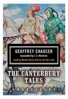 The Canterbury Tales - J. U. Nicolson, Full Cast, Martin Jarvis