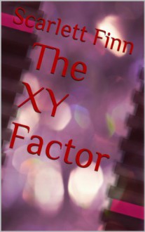 The XY Factor - Scarlett Finn