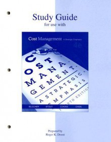 Study Guide for Use with Cost Management Fourth Edition: A Strategic Emphasis - Roger K. Doost, David Stout, Gary Cokins, Roger K. Doost