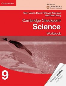Cambridge Checkpoint Science Workbook 9 - Mary Jones, David Sang, Di Fellowes Freeman