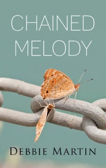 Chained Melody - Debbie Martin