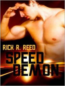 Speed Demon - Rick R. Reed