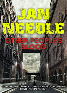 Other People's Blood - Jan Needle