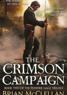 The Crimson Campaign - Brian McClellan