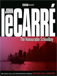 The Honourable Schoolboy: Smiley Series, Book 6 (MP3 Book) - Simon Russell Beale, John le Carré