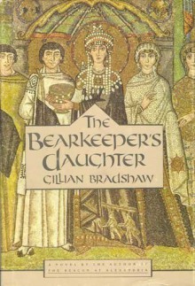 The Bearkeeper's Daughter - Gillian Bradshaw