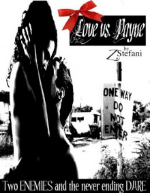 Love vs. Payne - Z. Stefani