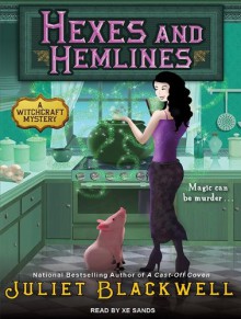 Hexes and Hemlines - Xe Sands, Juliet Blackwell