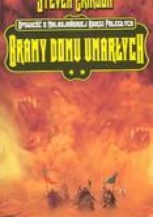 Bramy Domu Umarłych - Steven Erikson