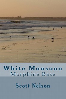 White Monsoon - Scott Nelson