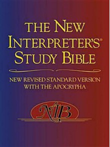 The New Interpreter's Study Bible: New Revised Standard Version With the Apocrypha - Walter J. Harrelson, Phyllis Trible, James C. Vanderkam, Donald Senior, Abraham Smith