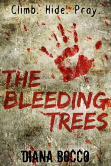 The Bleeding Trees - Diana Bocco