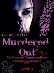 Murdered Out - Rachel Caine