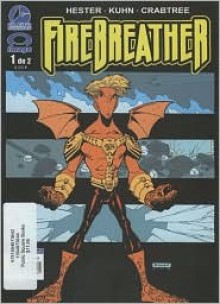 Firebreather, No. 1 - Phil Hester