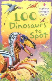 100 Dinosaurs to Spot - Usborne Books