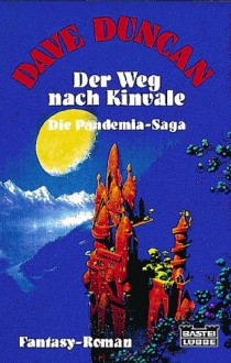 Der Weg nach Kinvale (Pandemia-Saga, #1) - Dave Duncan