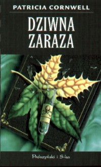 Dziwna zaraza - Patricia Cornwell