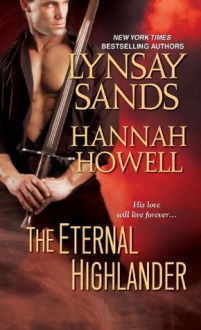 The Eternal Highlander (MacNachton Vampires #1) - Hannah Howell, Lynsay Sands