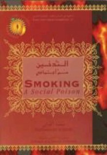 Smoking: A Social Poison - Muhammad Mustafa al-Jibaly