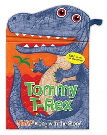 Snappy Heads Tommy T Rex - Sarah Albee, Jo Brown