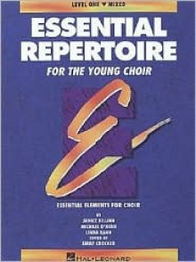 Essential Repertoire for the Young Choir (Level One) - Emily Crocker