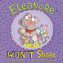 Eleanore Won't Share - Julie Gassman, Jess Mikhail