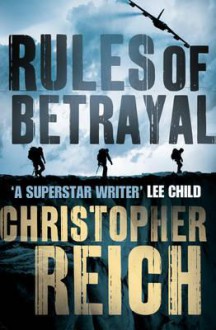 Rules of Betrayal - Christopher Reich