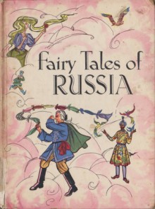 Fairy Tales of Russia - Barbara Ker Wilson, Jacqueline Athram