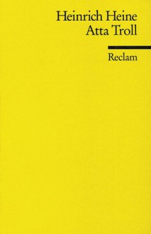 Atta Troll. Ein Sommernachtstraum. - Heinrich Heine