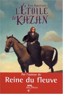 L'étoile de Kazan - Eva Ibbotson, Alice Seelow