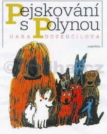 Pejskování s Polynou - Hana Doskočilová