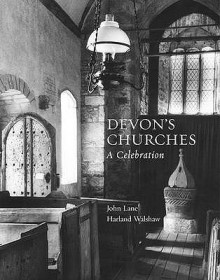 Devon's Churches - John Lane, Harland Walshaw